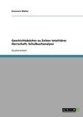 Geschichtsbucher Zu Zeiten Totalitarer Herrschaft; Schulbuchanalyse