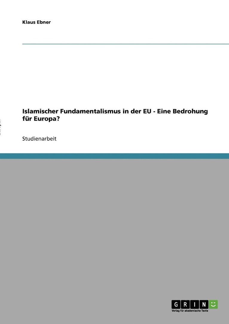 Klaus Ebner - Islamischer Fundamentalismus in der EU - Eine Bedrohung für Europa?, Häftad