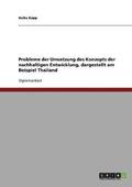 Probleme der Umsetzung des Konzepts der nachhaltigen Entwicklung, dargestellt am Beispiel Thailand