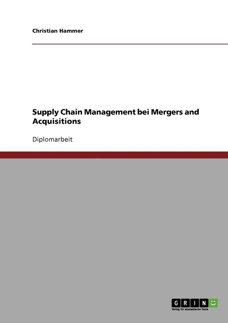 Christian Hammer - Supply Chain Management bei Mergers and Acquisitions, Häftad. Tillgänglighet: Lägg i varukorg