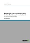 Robert Jungks Kritik an der Atom-Euphorie im Buch "Der Atomstaat - vom Fortschritt in die Unmenschlichkeit"