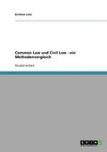 Common Law und Civil Law - ein Methodenvergleich