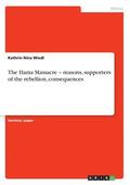 The Hama Massacre - Reasons, Supporters of the Rebellion, Consequences