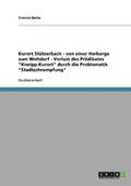 Kurort St�tzerbach - von einer Herberge zum Weltdorf - Verlust des Pr�dikates "Kneipp-Kurort" durch die Problematik "Stadtschrumpfung"