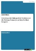 Grundzuge Der Balkanpolitik Preuens Und Die Haltung Bismarcks Auf Dem Berliner Kongress