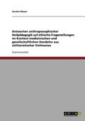 Antworten anthroposophischer Heilpdagogik auf ethische Fragestellungen im Kontext medizinischen und gesellschaftlichen Handelns aus utilitaristischer Sichtweise
