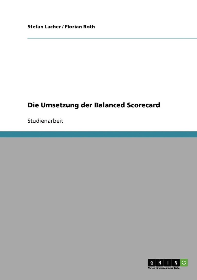 Stefan Lacher, Florian Roth - Umsetzung der Balanced Scorecard, Häftad