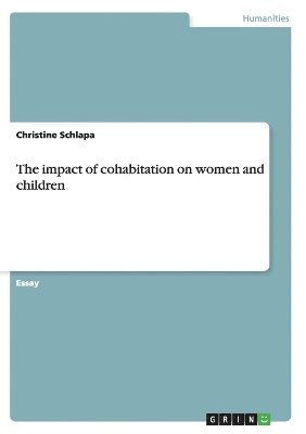 Christine Schlapa - impact of cohabitation on women and children, Häftad