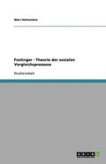 Festinger - Theorie der sozialen Vergleichsprozesse