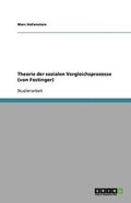 Theorie der sozialen Vergleichsprozesse (von Festinger)