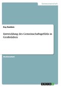 Entwicklung des Gemeinschaftsgef�hls in Gro�st�dten