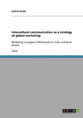 Kathrin Gerbe - Intercultural communication as a strategy of global marketing, Häftad
