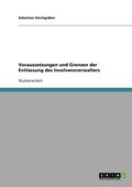 Voraussetzungen und Grenzen der Entlassung des Insolvenzverwalters