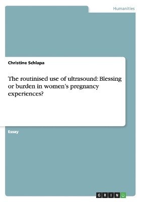 Christine Schlapa - routinised use of ultrasound, Häftad