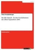 Ein Jahr Danach - Zu Den Geschehnissen Des Elften Septembers 2001