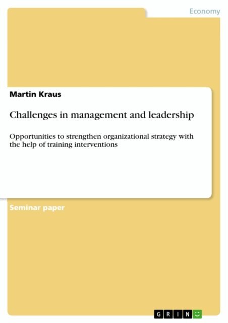 Martin Kraus - Challenges in management and leadership, E-bok