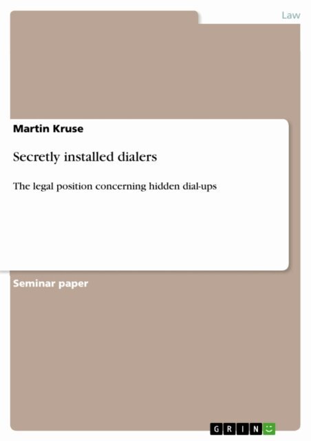 Martin Kruse - Secretly installed dialers, E-bok