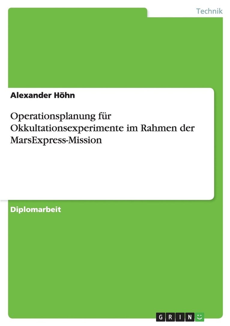 Alexander Höhn - Operationsplanung für Okkultationsexperimente im Rahmen der MarsExpress-Mission, Häftad
