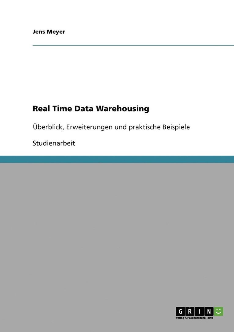 Jens Meyer - Real Time Data Warehousing, Häftad