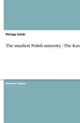 Philipp Schär - smallest Polish minority - The Karaims, Häftad. Tillgänglighet: Lägg i varukorg