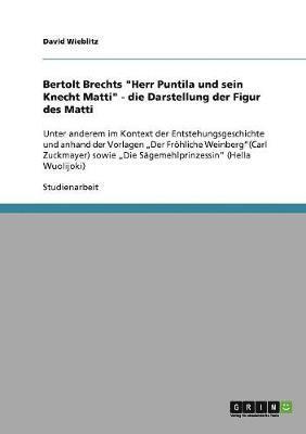 David Wieblitz - Darstellung der Figur des Matti in Bertolt Brechts "Herr Puntila und sein Knecht Matti", Häftad