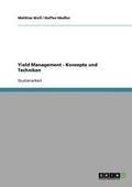 Yield Management. Konzepte und Techniken