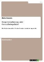 Burgerversicherung Oder Gesundheitspramie?