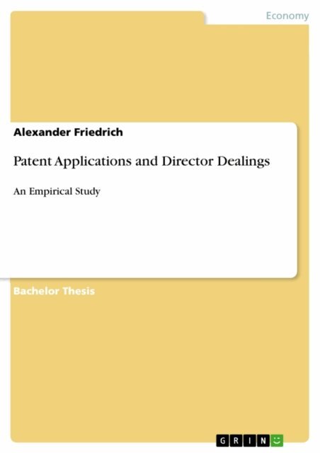 Alexander Friedrich - Patent Applications and Director Dealings, E-bok