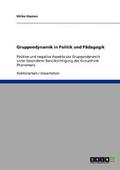 Gruppendynamik in Politik und Padagogik