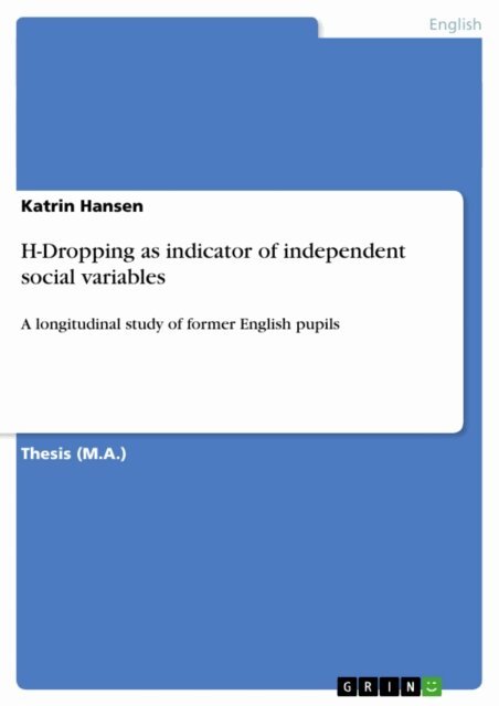 Katrin Hansen - H-Dropping as indicator of independent social variables, E-bok
