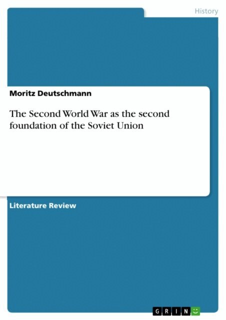 Second World War as the second foundation of the Soviet Union