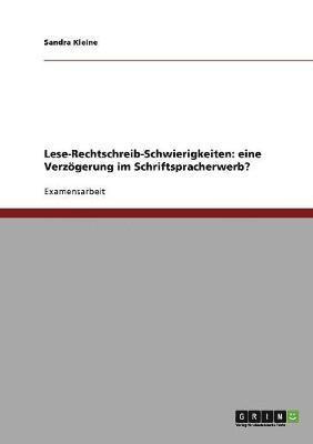 Sandra Kleine - Lese-Rechtschreib-Schwierigkeiten, Häftad