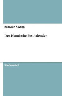 Der Islamische Festkalender
