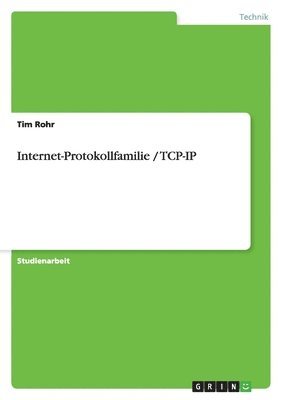 Tim Rohr - Internet-Protokollfamilie / TCP-IP, Häftad