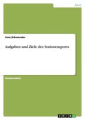 Aufgaben und Ziele des Seniorensports
