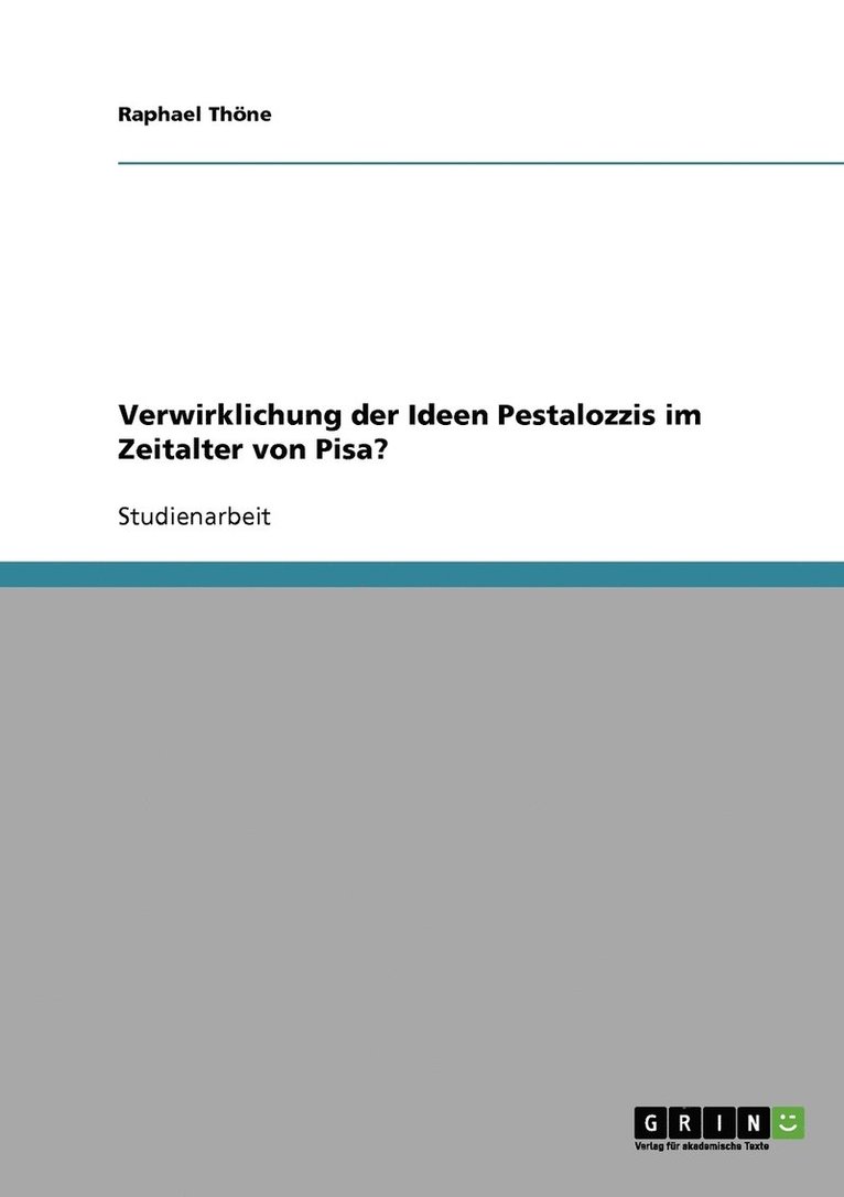 Raphael Thöne - Verwirklichung der Ideen Pestalozzis im Zeitalter von Pisa?, Häftad