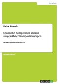 Spanische Komposition Anhand Ausgewahlter Kompositionstypen