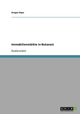 Dragos Popa - Immobilienmärkte in Bukarest, Häftad
