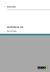 Les formes en -ant