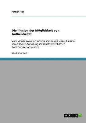 Patrick Fink - Illusion der Möglichkeit von Authentizität, Häftad. Tillgänglighet: Lägg i varukorg