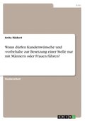 Wann D Rfen Kundenw Nsche Und -Vorbehalte Zur Besetzung Einer Stelle Nur Mit M Nnern Oder Frauen F Hren?