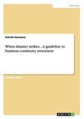 When disaster strikes... A guideline to business continuity awareness