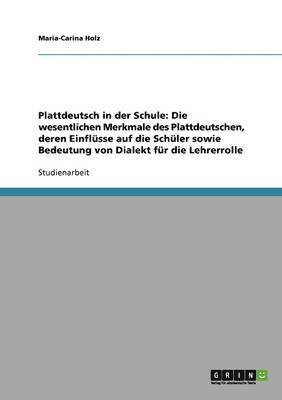 Maria-Carina Holz - Plattdeutsch in der Schule, Häftad