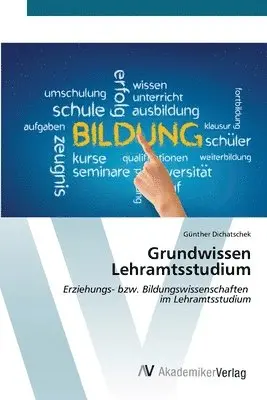 Günther Dichatschek - Grundwissen Lehramtsstudium, Häftad. Tillgänglighet: Lägg i varukorg