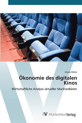 Ursula Reber - Ökonomie des  digitalen Kinos, Häftad