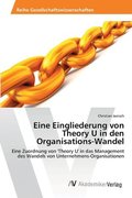 Eine Eingliederung von Theory U in den Organisations-Wandel