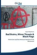 Bad Brains, Minor Threats &; Black Flags