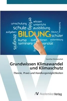 Günther Dichatschek - Grundwissen Klimawandel und Klimaschutz, Häftad. Tillgänglighet: Lägg i varukorg