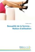 Sexualit de la Femme... Notice d'Utilisation