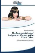 The Representation of Indigenous Women as the Exotic Other